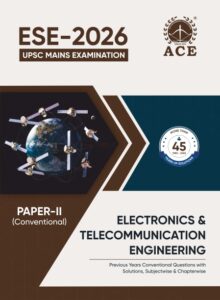 ESE 2026 Mains Electronics & Telecommunication Engineering Conventional (Paper 2) Previous years Questions with Subject wise & Chapter wise Solutions (1980-2025)