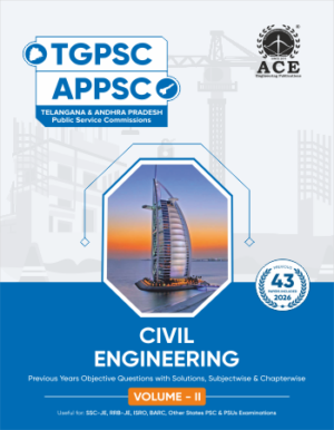 TGPSC | APPSC Civil Engineering Previous Years Objective Questions with Solutions, Subject wise & Chapter wise Volume II (43 years)