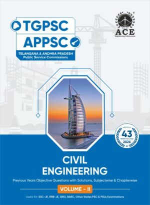 TGPSC | APPSC Civil Engineering Previous Years Objective Questions with Solutions, Subject wise & Chapter wise Volume II (43 years)