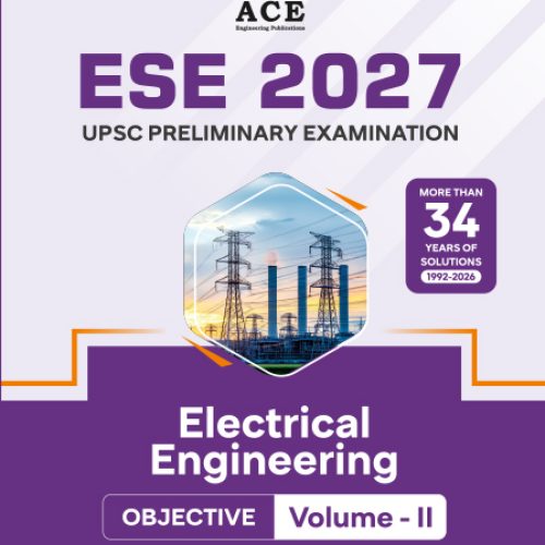 ESE 2027 Prelims Electrical Engineering Objective (Volume 2) Previous years Questions with Subject wise & Chapter wise Solutions (1992-2026)