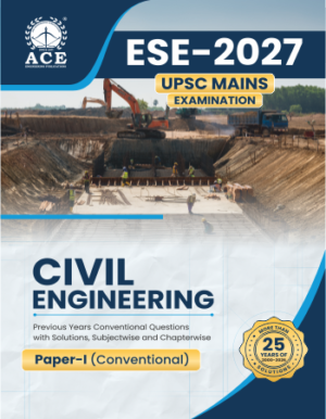 ESE 2027 UPSC Mains Examination Civil Engineering Previous Years Conventional Questions with Solutions – Subjectwise & Chapterwise (2000-2026) Paper 1 (Conventional)
