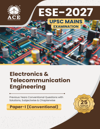 ESE 2027 UPSC Mains Examination Electronics & Telecommunication Engineering Previous Years Conventional Questions with Solutions – Subjectwise & Chapterwise (2000-2026) Paper I (Conventional)