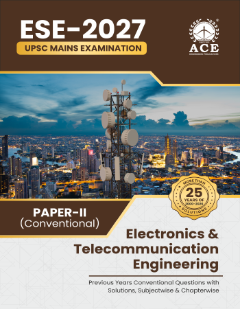 ESE 2027 UPSC Mains Examination Electronics & Telecommunication Engineering Previous Years Conventional Questions with Solutions – Subjectwise & Chapterwise (2000-2026) Paper 2 (Conventional)