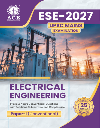 ESE-2027 UPSC Mains Examination Electrical Engineering Previous Years Conventional Questions with Solutions Subject-wise and Chapter-wise Paper 1 (25 yrs)